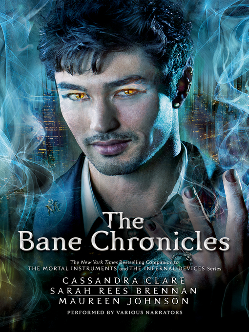 Title details for The Bane Chronicles by Cassandra Clare - Available